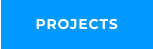 PROJECTS