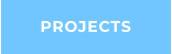 PROJECTS